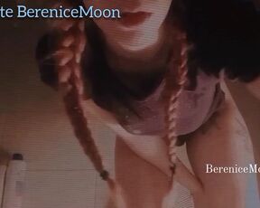BereniceMoon/ my ass, say hii